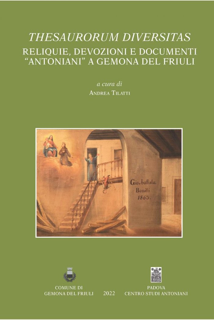 Thesaurorum diversitas. Reliquie, devozioni e documenti "antoniani" a Gemona del Friuli.