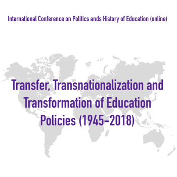 Transfer, Transnationalization and Transformation of Educational Policies (1945-2018)