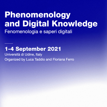 Phenomenology and Digital Knowledge – Fenomenologia e saperi digitali