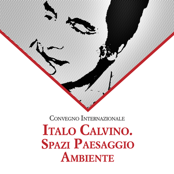 Italo Calvino. Spazi, Paesaggio, Ambiente