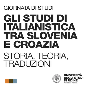 Gli studi di Italianistica tra Slovenia e Croazia. Storia, teoria, traduzioni