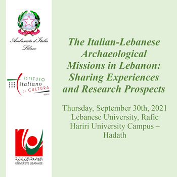 The Italian-Lebanese Archaeological Missions in Lebanon: Sharing Experiences and Research Prospects