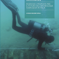 Il Patrimonio culturale sommerso. Ricerche e proposte per il futuro dell’archeologia subacquea in Italia (foto)