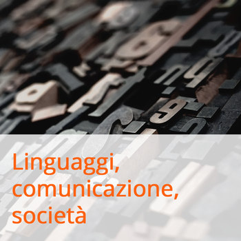 Sezioni di ricerca – Linguaggi, comunicazione, società